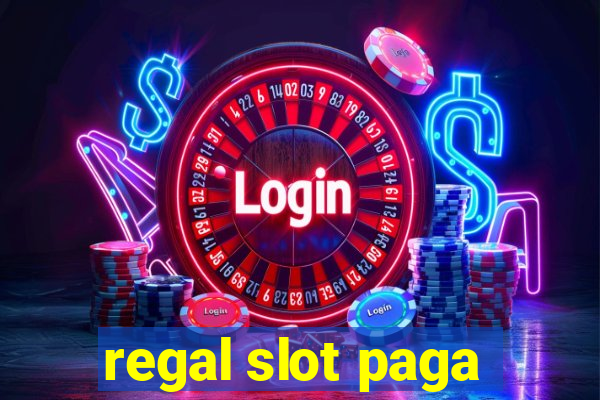 regal slot paga