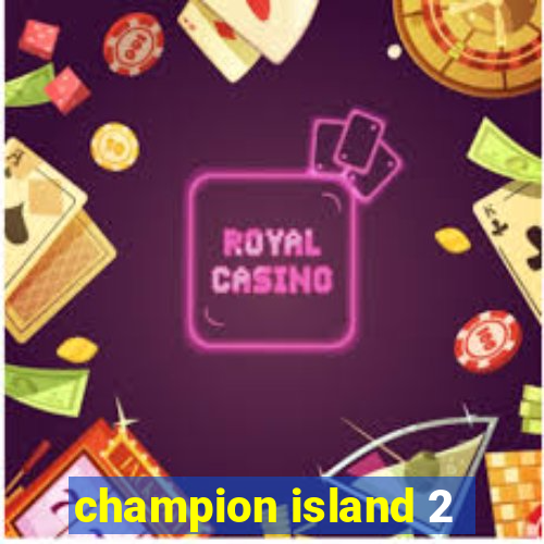 champion island 2