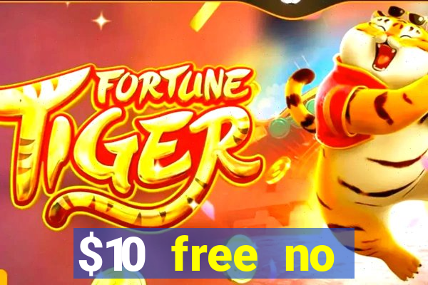 $10 free no deposit mobile casino