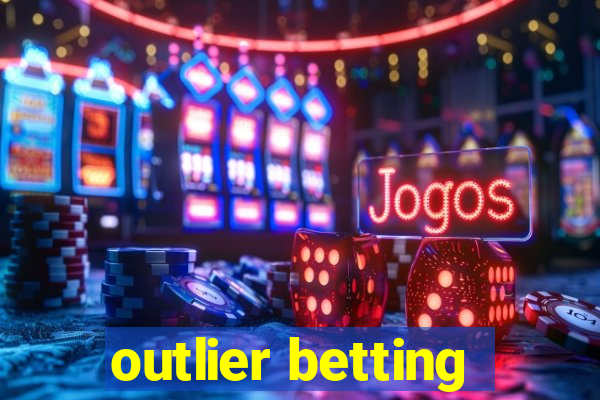 outlier betting