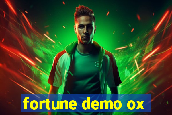 fortune demo ox