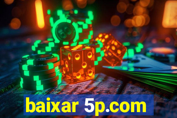 baixar 5p.com