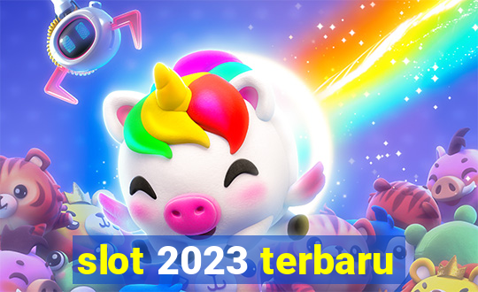 slot 2023 terbaru