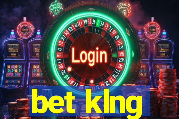 bet klng