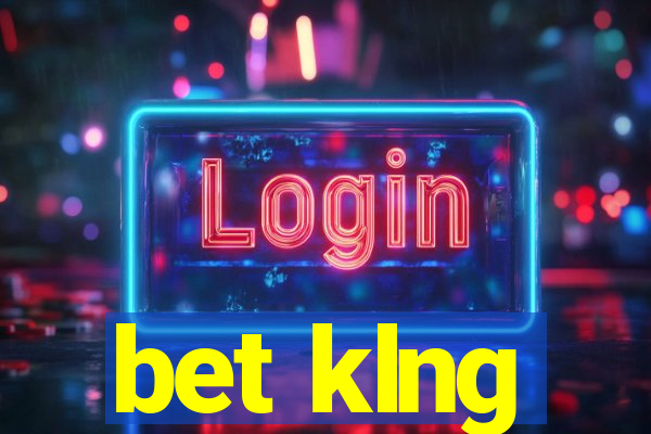 bet klng