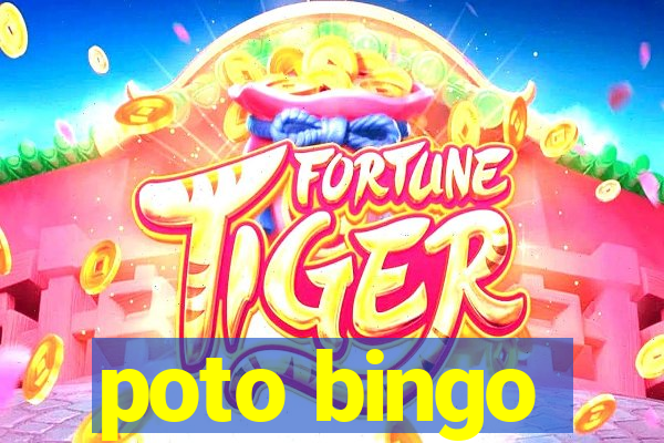 poto bingo