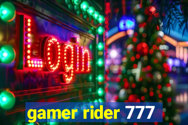 gamer rider 777