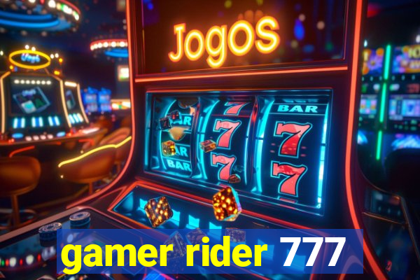 gamer rider 777