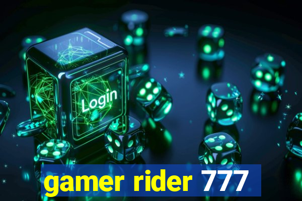 gamer rider 777