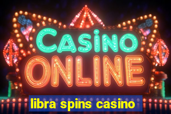 libra spins casino