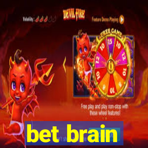 bet brain