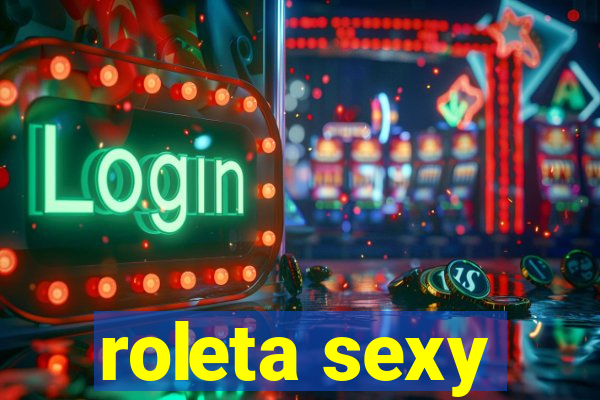 roleta sexy