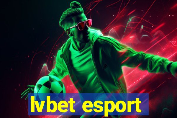 lvbet esport