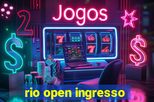 rio open ingresso