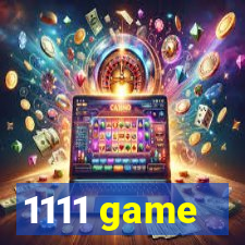 1111 game