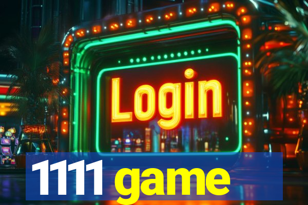 1111 game