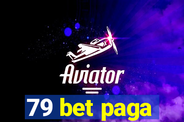 79 bet paga