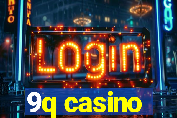 9q casino