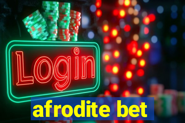 afrodite bet