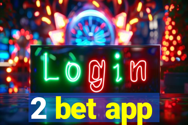 2 bet app