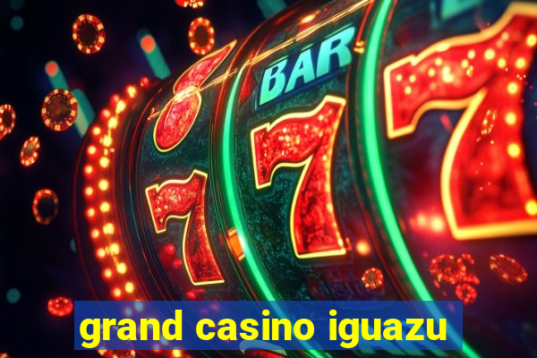 grand casino iguazu