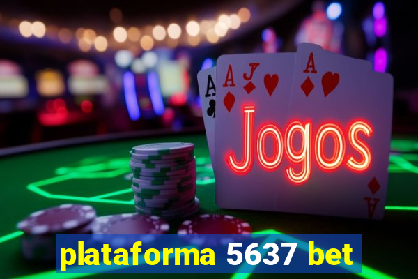 plataforma 5637 bet