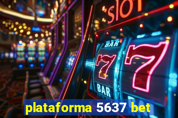 plataforma 5637 bet