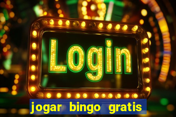 jogar bingo gratis no lotoplay