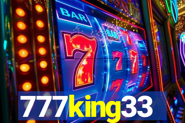 777king33