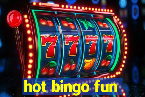 hot bingo fun