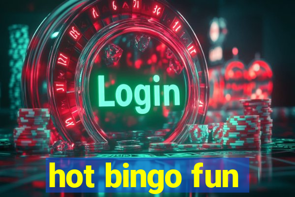 hot bingo fun