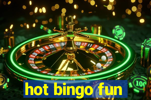 hot bingo fun