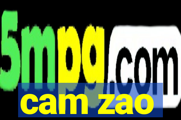 cam zao