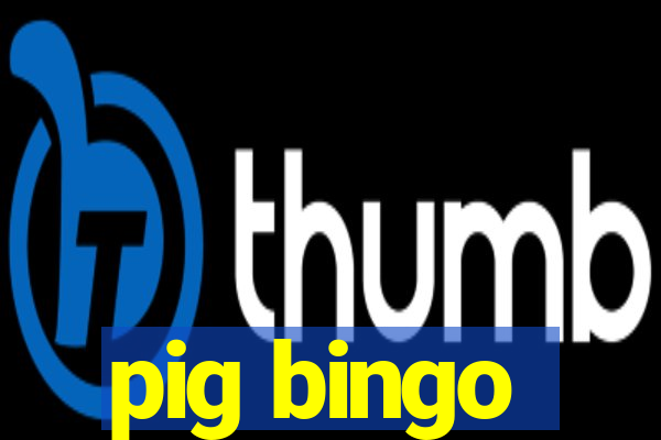 pig bingo