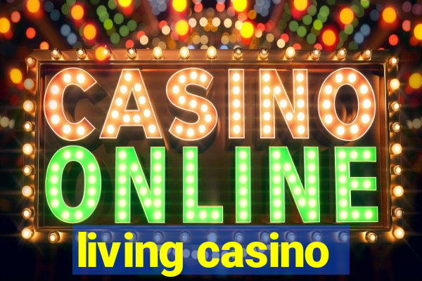 living casino