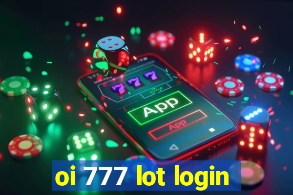 oi 777 lot login