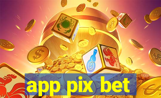 app pix bet