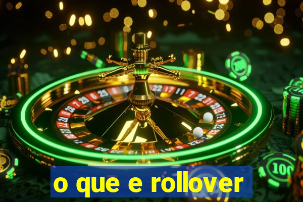 o que e rollover