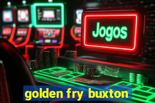 golden fry buxton