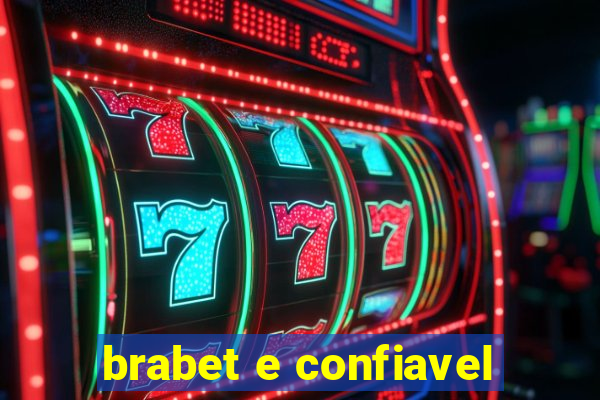 brabet e confiavel