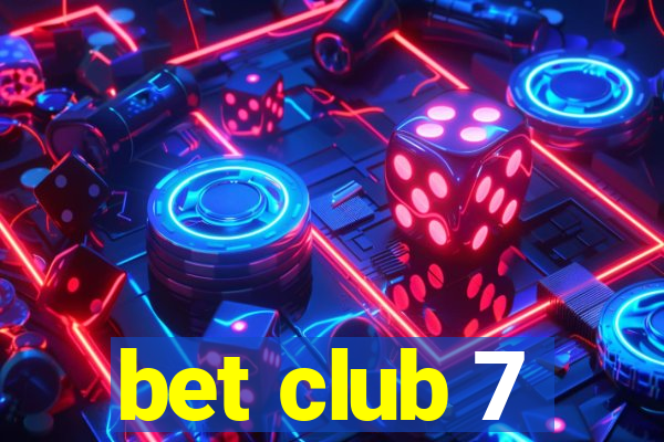 bet club 7