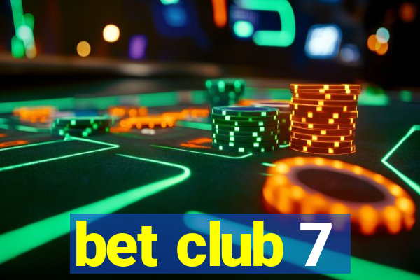 bet club 7