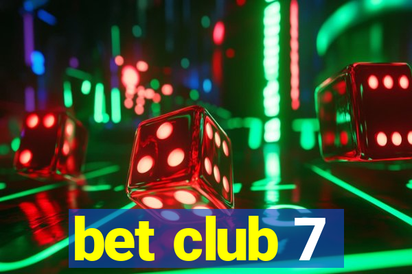 bet club 7