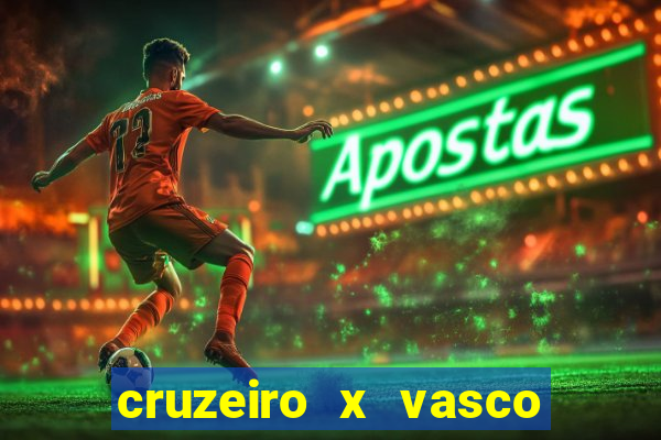 cruzeiro x vasco da gama palpites