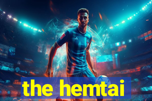 the hemtai