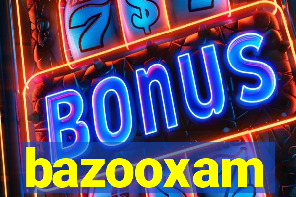 bazooxam