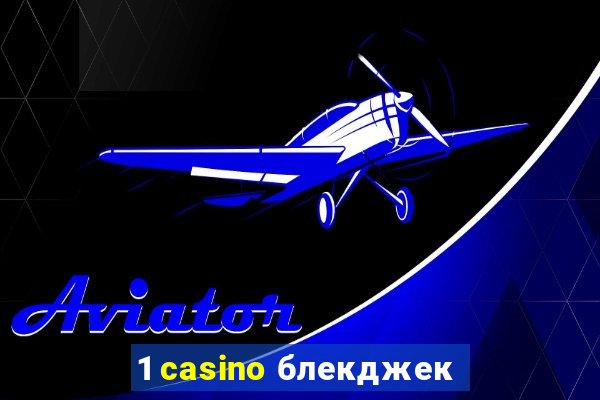 1 casino блекджек