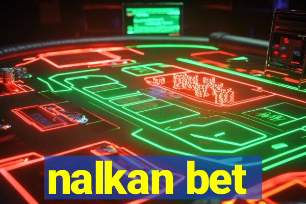 nalkan bet