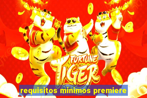 requisitos minimos premiere