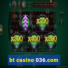 bt casino 036.com